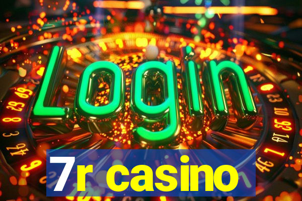 7r casino